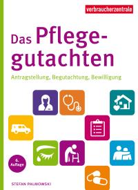 Cover des Ratgebers "Das Pflegegutachten" 6.A.